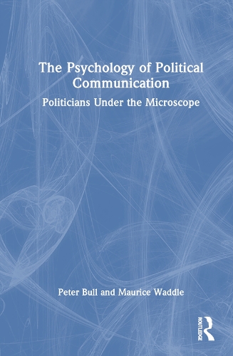 Бумажная книга «The Psychology of Political Communication: Politicians Under the Microscope», авторов Морис Уоддл, Питер Булл - фото №1