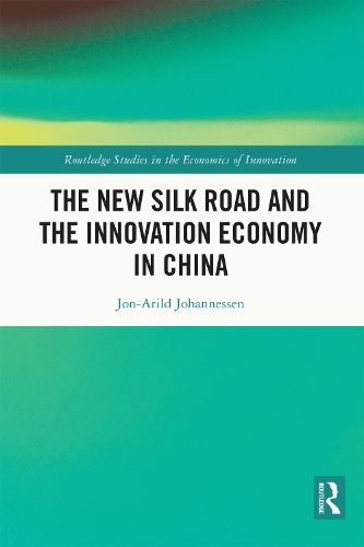 Бумажная книга «The New Silk Road and the Innovation Economy in China», автор Йон-Арильд Йоханнесен - фото №1