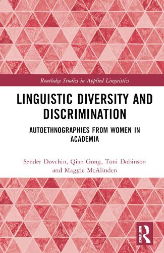 Бумажная книга «Linguistic Diversity and Discrimination: Autoethnographies from Women in Academia» - фото №1