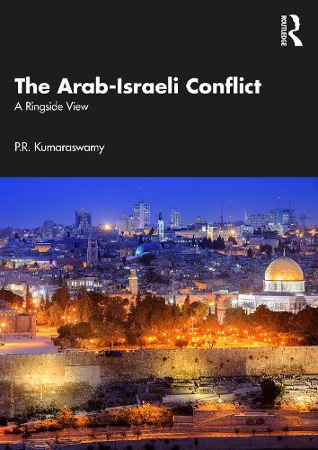 Паперова книга «The Arab-Israeli Conflict: A Ringside View», автор П. Р. Кумарасвамі - фото №1