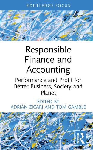 Паперова книга «Responsible Finance and Accounting: Performance and Profit for Better Business, Society and Planet» - фото №1