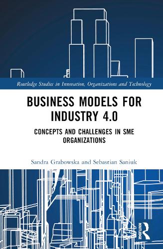 Бумажная книга «Business Models for Industry 4.0: Concepts and Challenges in SME Organizations», авторов Сандра Грабовска, Себастьян Санюк - фото №1