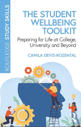 Паперова книга «The Student Wellbeing Toolkit: Preparing for Life at College, University and Beyond», автор Каміла Девіс-Розенталь - фото №1