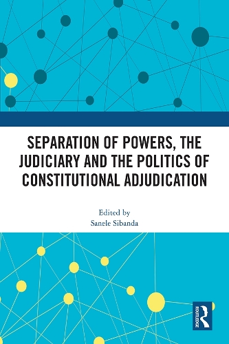Паперова книга «Separation of Powers, the Judiciary and the Politics of Constitutional Adjudication» - фото №1