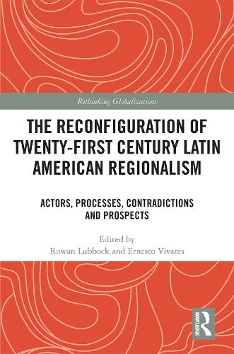 Бумажная книга «The Reconfiguration of Twenty-first Century Latin American Regionalism: Actors, Processes, Contradictions and Prospects» - фото №1