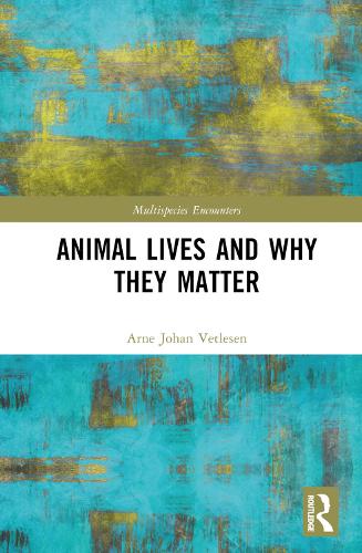 Паперова книга «Animal Lives and Why They Matter», автор Арне Йохан Ветлесен - фото №1