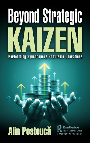 Бумажная книга «Beyond Strategic Kaizen: Performing Synchronous Profitable Operations», автор Алин Постэукэ - фото №1