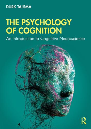 Бумажная книга «The Psychology of Cognition: An Introduction to Cognitive Neuroscience», автор Дурк Талсма - фото №1