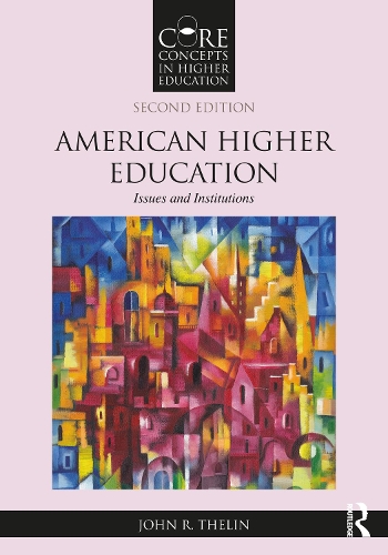 Бумажная книга «American Higher Education: Issues and Institutions», автор Джон Р. Телин - фото №1