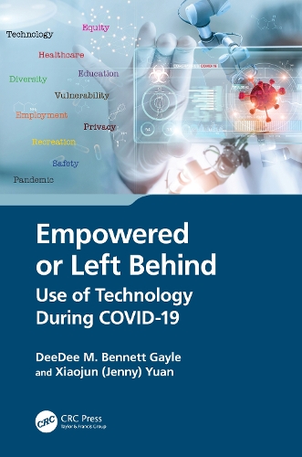 [object Object] «Empowered or Left Behind: Use of Technology During COVID-19», авторов ДиДи М. Беннетт Гейл, Сяоцзюнь (Дженни) Юань - фото №1