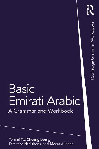 Паперова книга «Basic Emirati Arabic: A Grammar and Workbook», авторів Дімітріос Нтелітеос, Міра Аль Каабі, Томмі Цз-Чунг Люн - фото №1