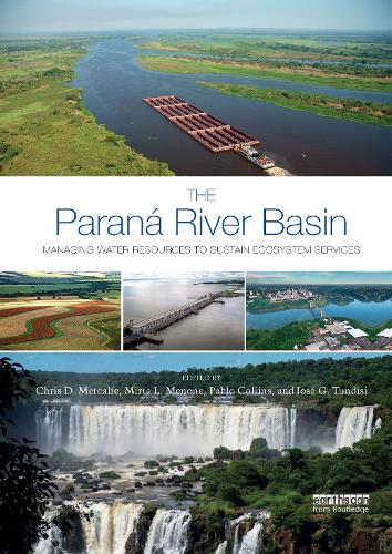 Паперова книга «The Paraná River Basin: Managing Water Resources to Sustain Ecosystem Services» - фото №1