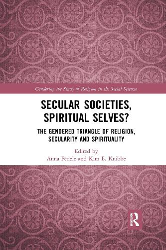 Бумажная книга «Secular Societies, Spiritual Selves?: The Gendered Triangle of Religion, Secularity and Spirituality» - фото №1