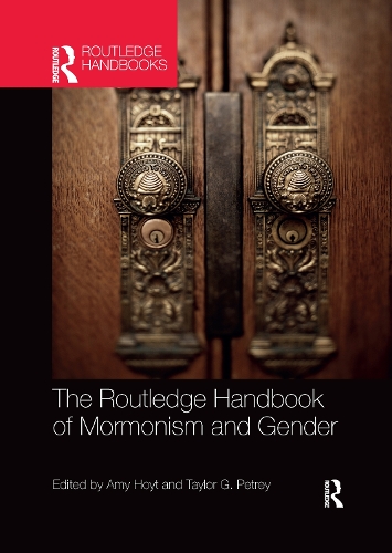 Бумажная книга «The Routledge Handbook of Mormonism and Gender» - фото №1