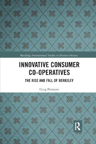 Бумажная книга «Innovative Consumer Co-operatives: The Rise and Fall of Berkeley», автор Грег Патмор - фото №1