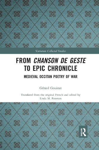 Паперова книга «From Chanson de Geste to Epic Chronicle: Medieval Occitan Poetry of War», автор Жерар Гуйран - фото №1