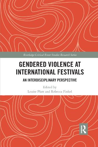 Бумажная книга «Gendered Violence at International Festivals: An Interdisciplinary Perspective» - фото №1