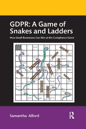 [object Object] «GDPR: A Game of Snakes and Ladders: How Small Businesses Can Win at the Compliance Game», автор Саманта Елфорд - фото №1