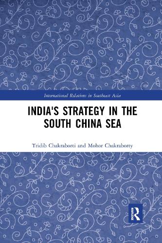 Бумажная книга «India's Strategy in the South China Sea», авторов Мохор Чакраборти, Тридиб Чакраборти - фото №1