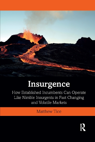 Бумажная книга «Insurgence: How Established Incumbents Can Operate Like Nimble Insurgents in Fast Changing and Volatile Markets», автор Мэтью Тайс - фото №1