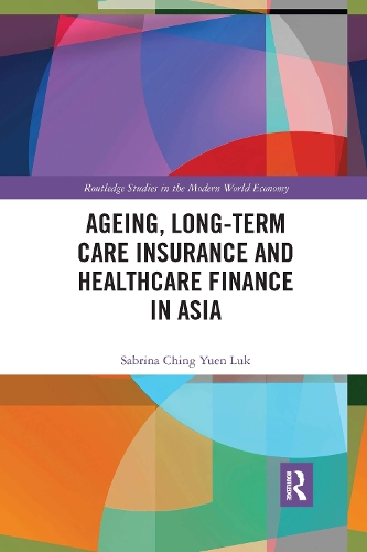 Бумажная книга «Ageing, Long-term Care Insurance and Healthcare Finance in Asia», автор Сабрина Чинг Юен Лук - фото №1
