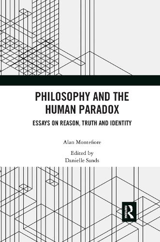 Бумажная книга «Philosophy and the Human Paradox: Essays on Reason, Truth and Identity», автор Алан Монтефиоре - фото №1