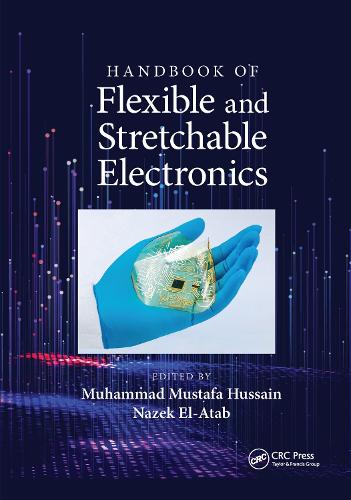 Бумажная книга «Handbook of Flexible and Stretchable Electronics» - фото №1