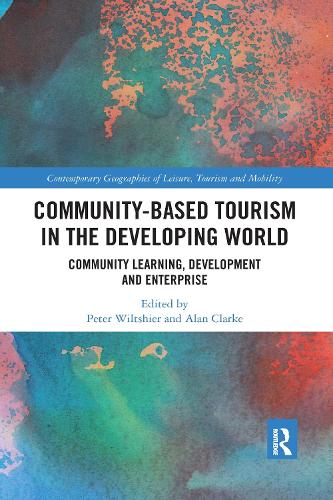 Бумажная книга «Community-Based Tourism in the Developing World: Community Learning, Development & Enterprise», авторов Алан Кларк, Питер Уилтшир - фото №1