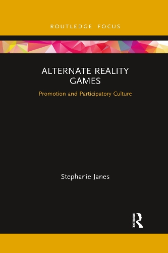 Бумажная книга «Alternate Reality Games: Promotion and Participatory Culture» - фото №1