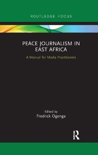Бумажная книга «Peace Journalism in East Africa: A Manual for Media Practitioners» - фото №1