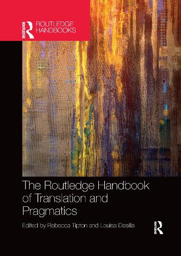 [object Object] «The Routledge Handbook of Translation and Pragmatics» - фото №1