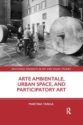 Паперова книга «Arte Ambientale, Urban Space, and Participatory Art», автор Мартіна Танга - фото №1