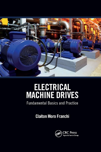 Бумажная книга «Electrical Machine Drives: Fundamental Basics and Practice», автор Клайтон Моро Франки - фото №1