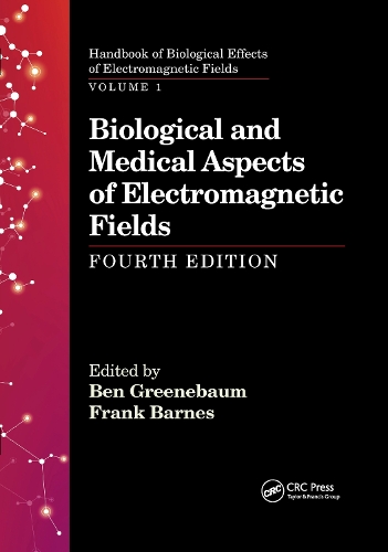 Бумажная книга «Biological and Medical Aspects of Electromagnetic Fields, Fourth Edition» - фото №1