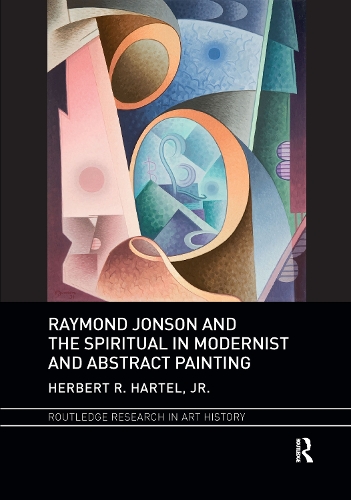 Бумажная книга «Raymond Jonson and the Spiritual in Modernist and Abstract Painting», автор Герберт Р. Хартел-младший - фото №1