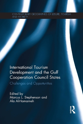Бумажная книга «International Tourism Development and the Gulf Cooperation Council States: Challenges and Opportunities» - фото №1