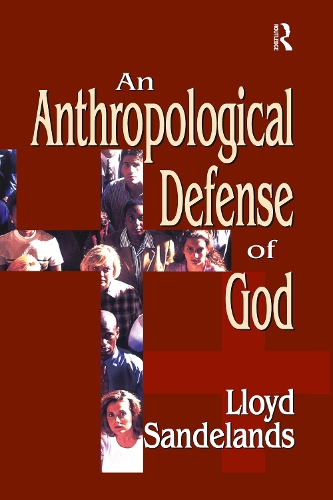 Бумажная книга «An Anthropological Defense of God», автор Ллойд Э. Сандлендс - фото №1