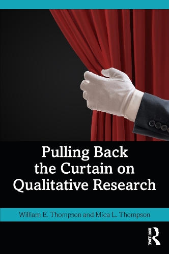 Бумажная книга «Pulling Back the Curtain on Qualitative Research», авторов Мика Томпсон, Уильям Томпсон - фото №1