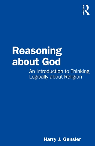 Паперова книга «Reasoning about God: An Introduction to Thinking Logically about Religion», автор Гаррі Дж. Генслер - фото №1