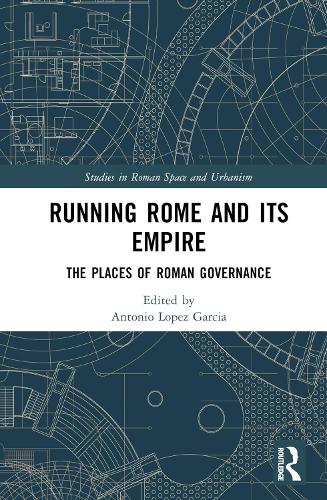 Бумажная книга «Running Rome and its Empire: The Places of Roman Governance» - фото №1