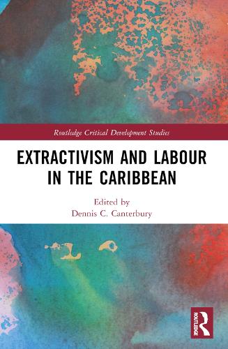 [object Object] «Extractivism and Labour in the Caribbean» - фото №1