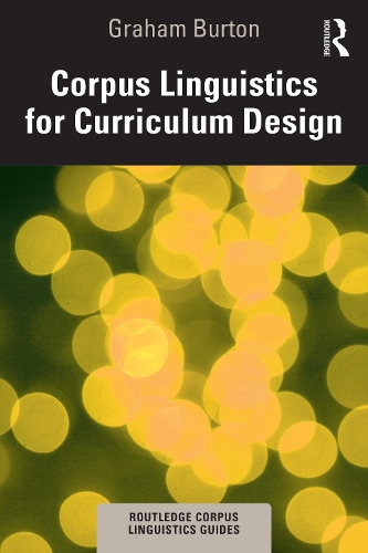 Бумажная книга «Corpus Linguistics for Curriculum Design», автор Грэм Бертон - фото №1