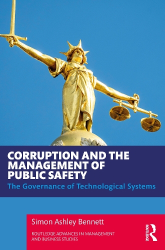 Бумажная книга «Corruption and the Management of Public Safety: The Governance of Technological Systems», автор Саймон Эшли Беннетт - фото №1