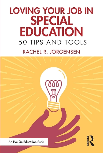 [object Object] «Loving Your Job in Special Education: 50 Tips and Tools», автор Рейчел Р. Йоргенсен - фото №1