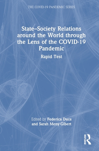 Бумажная книга «State–Society Relations around the World through the Lens of the COVID-19 Pandemic: Rapid Test» - фото №1