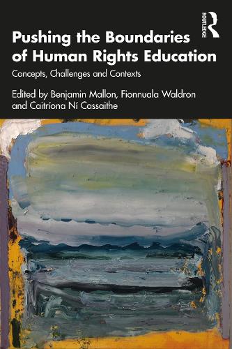 Паперова книга «Pushing the Boundaries of Human Rights Education: Concepts, Challenges and Contexts» - фото №1