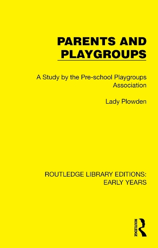Паперова книга «Parents and Playgroups: A Study by the Pre-school Playgroups Association», автор Асоціація дошкільних ігрових груп - фото №1