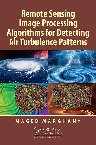 Бумажная книга «Remote Sensing Image Processing Algorithms for Detecting Air Turbulence Patterns», автор Магед Маргани - фото №1