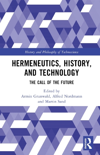 [object Object] «Hermeneutics, History, and Technology: The Call of the Future» - фото №1
