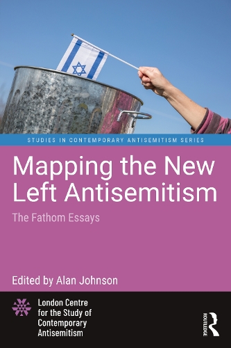 Бумажная книга «Mapping the New Left Antisemitism: The Fathom Essays» - фото №1